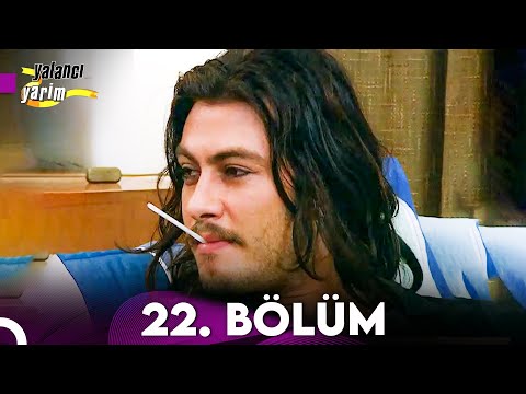 Yalancı Yarim 22. Bölüm