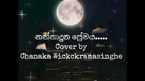 Nannadunana Premaya by Chanaka Wickramasinghe.L...  by Yamuna Maleni Perera.(NEW RELEASE)