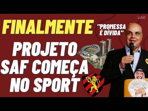 FINALMENTE! PROJETO SAF DO SPORT RECIFE COMEÇA A SAIR DO PAPEL SEGUNDO SITE. Entenda tudo aqui