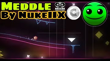 Geometry Dash 2.2 | Normal Level | Meddle By NukeIIX (New Icon + All Coins)