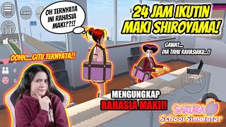 24 JAM NGIKUTIN MAKI SHIROYAMA!! TERBONGKAR RAHASIA MAKI!! SAKURA SCHOOL SIMULATOR INDONESIA-Part 51