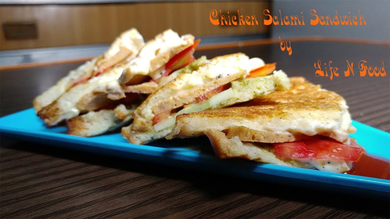 Chicken Salami Sandwich by Life N Food YouTube