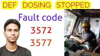 DEF Dosing Stopped    गाड़ी DEF  नहीं खा रहा / Fault code 3572, 3577   Poor pickup problem solved