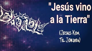 Extol - Jesus kom til jorden ( sub. en español)