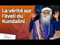 Quels sont les bénéfices et les dangers de l'éveil du Kundalini ? | Sadhguru Français