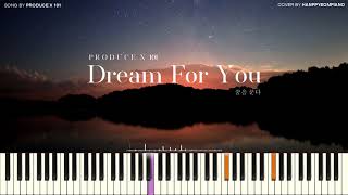 PRODUCE X 101 (프로듀스 X 101) - Dream For You (꿈을 꾼다) [PIANO COVER]