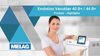 Steam Sterilizer Class B: Vacuklav 40 B+ and 44 B+ Evolution | MELAG Product Highlights