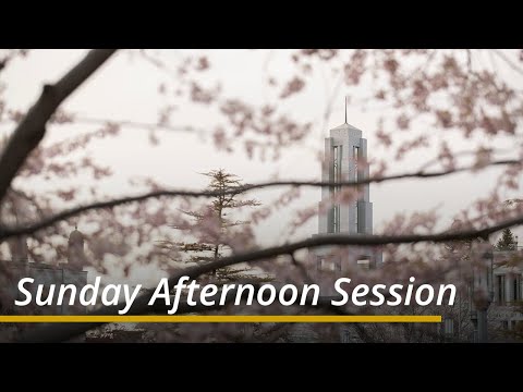 Sunday Afternoon Session | April 2024 General Conference