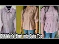 DIY Men's Shirt into Cute Top | How to sew top English Subtitles | purani शर्ट से टॉप बनाना  सीखें |