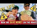RV LIFE - HOW TO SAVE MONEY while RVing, Camping &amp; Roadtrip - MONEY SAVING TIPS FOR FULL-TIME RVing