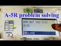 A-5R Problem Solving | Can Not This Size  | Close