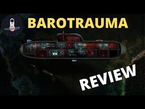 Barotrauma Review 2021: Impressions Overview and Gameplay