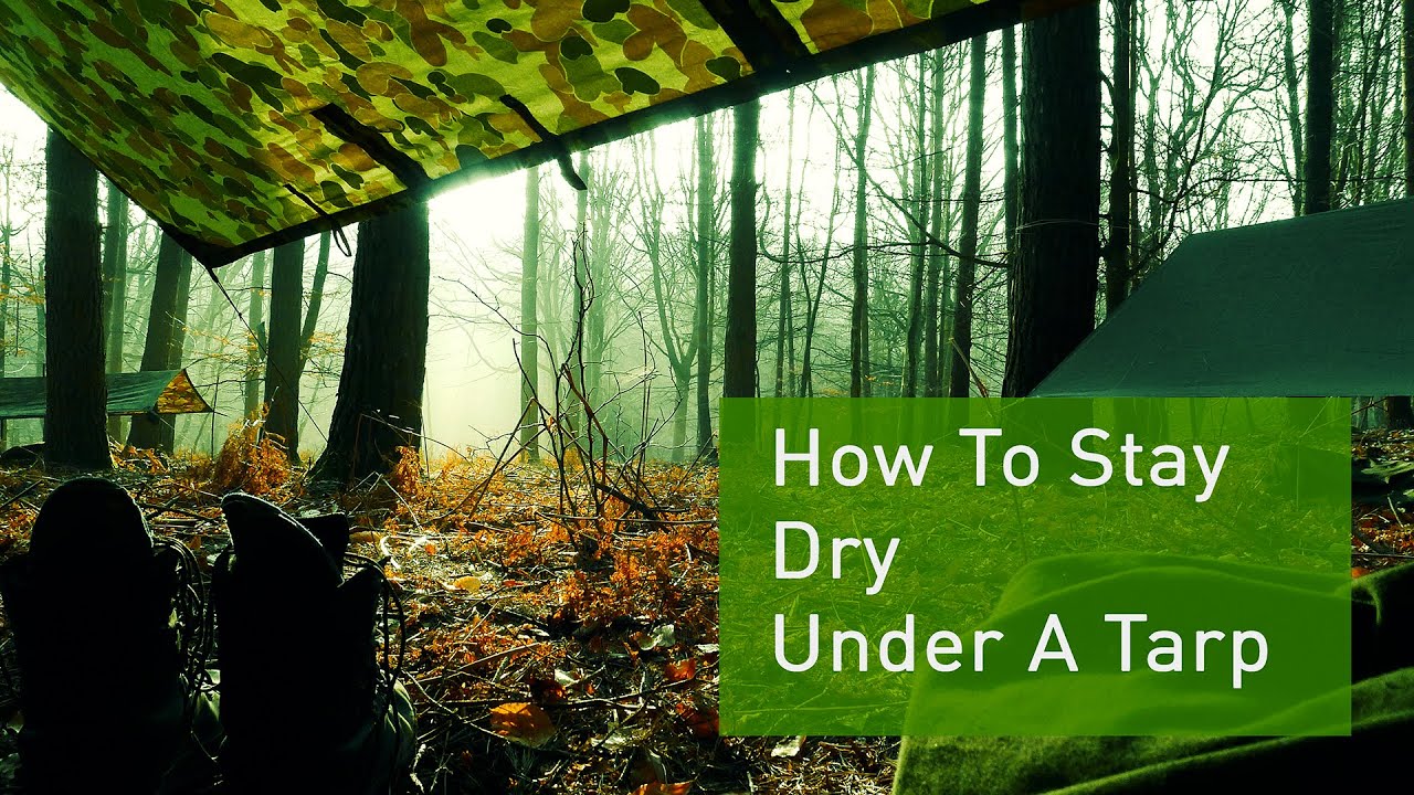 How To Stay Dry Under A Tarp 