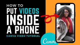 How To Put Videos Inside A Phone With Canva (Video Tutorial)