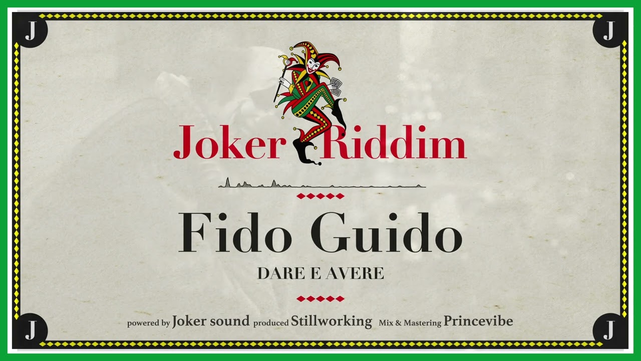Watch 4.Fido Guido - Dare e Avere (JOKER RIDDIM) on YouTube Watch 4.Fido Guido - Dare e Avere (JOKER RIDDIM) on YouTube