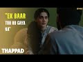 Ek baar toh ho gaya na  thappad  anubhav sinha  taapsee pannu