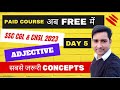 30 DAYS COMPLETE ENGLISH COURSE FOR SSC CGL & CHSL 2023 (DAY 5 - ADJECTIVES)