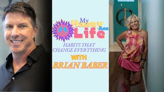 Habits That Change Everything Featuring Brian Baber