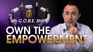Shift #4  Own the Empowerment