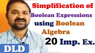 Simplification of Boolean Expressions using Boolean Algebra rules  || DLD || STLD || CO || CA