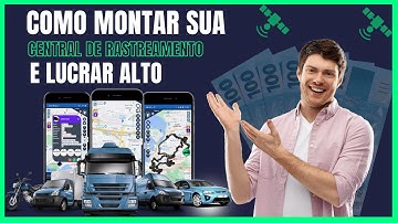Monte sua CENTRAL DE RASTREAMENTO e mude seu Futuro!