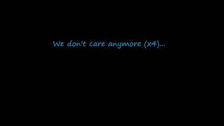 Story of the year - We don&#39;t care anymore ( With Lyrics )