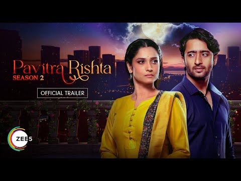 Pavitra Rishta 2.0 – It’s Never Too Late Season 2 | Official Trailer | A ZEE5 Original | Watch Now