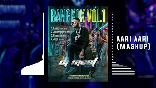 Aari Aari mashup  Dj Meet  Bangkok Vol 1  dhurandhar R