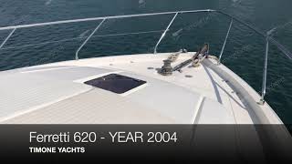Ferretti 620 - YEAR 2004 - Timone Yachts