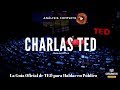 TED Talks (La Guía Oficial para Hablar en Público) - Análisis Completo