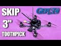 GepRC Skip - Superb!