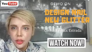 Max Estrada - Design nail new glitter live - 74