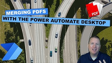 Merging PDFs with Power Automate Desktop