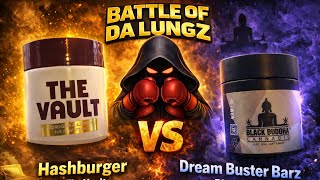 Battle Of Da Lungz; The Vault Vs Black Buddah Cannabis Company⚔️
