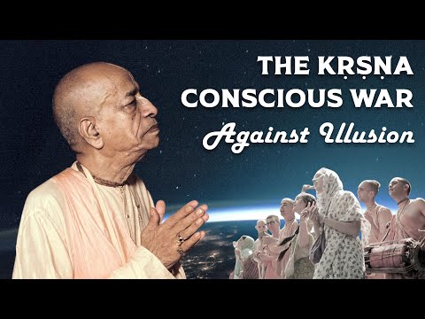 The Kṛṣṇa Conscious War Against Illusion | Prabhupāda Vāṇī