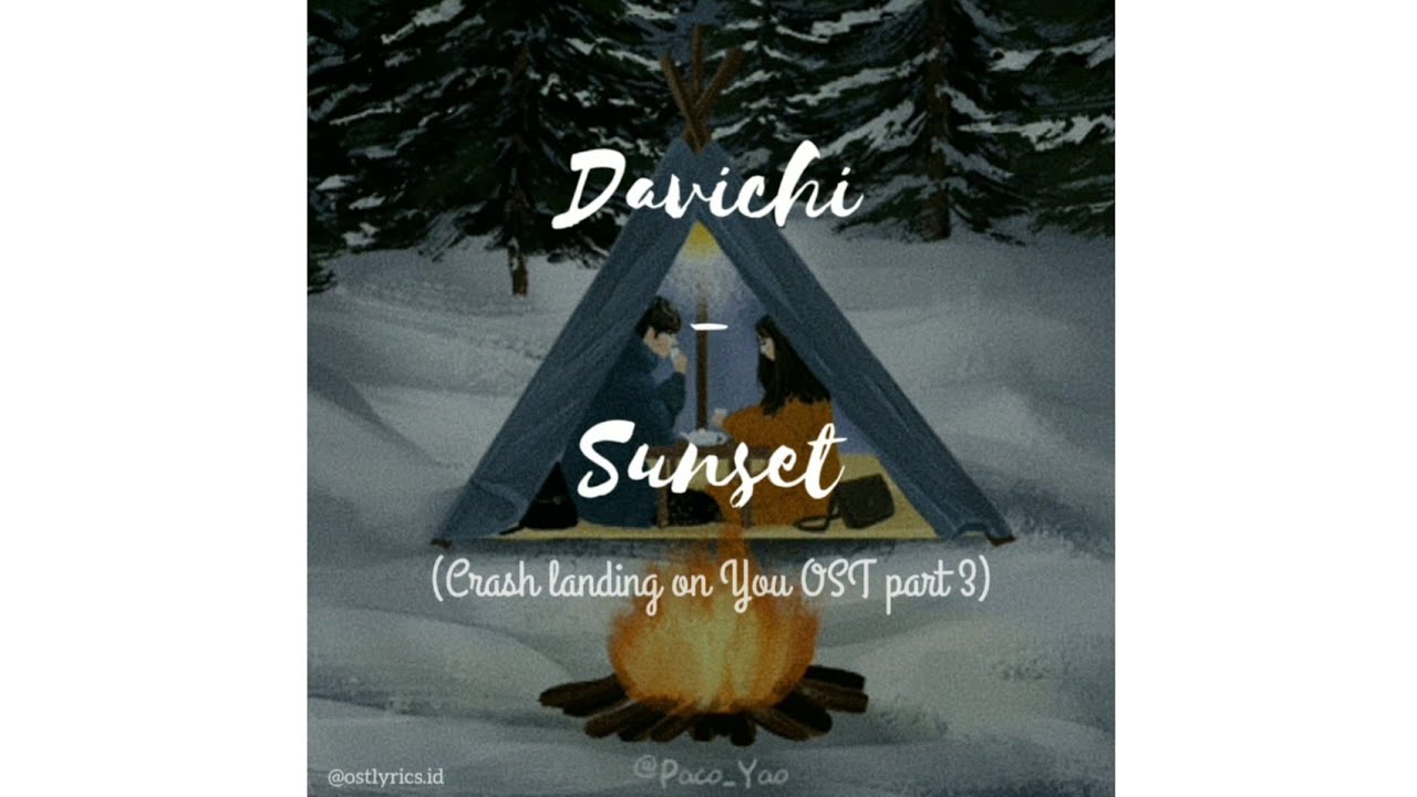 [han/rom/eng/indo] davichi - sunset (crash landing on you ost part 3