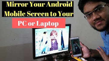 How To Mirror Your Android Mobile Screen to Your PC or Laptop - [NO ROOT] | Simple And Easy