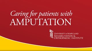 Caring for Patients with Amputation