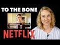 To The Bone | Netflix Movie Review | Kati Morton