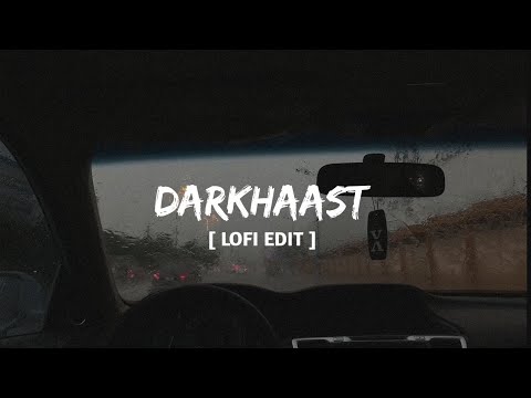 DARKHAAST - Lofi | Arijit Singh - Sunidhi Chauhan| Shivaay