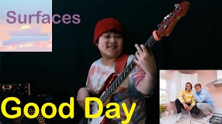 Surfaces - Good Day [Bass Cover]