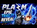 Plazm Trailer Reveal | Cycle 4 : The Acceleration Cycle