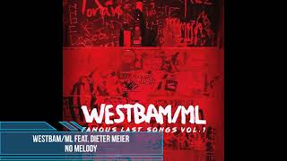 WestBam/ML feat. Dieter Meier - No Melody