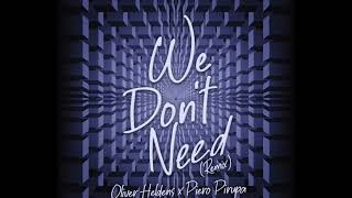 Oliver Heldens Ft Piero Pirupa - We Don't Need (Extended) Resimi