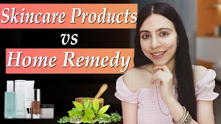 HOME REMEDIES VS SKIN CARE PRODUCTS WHICH ONE SHOULD YOU PREFER?