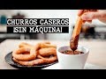 Cómo hacer Churros Caseros ¡SIN MÁQUINA! | Recién Cocinados