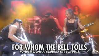metallica for whom the bell tolls guatemala city guatemala