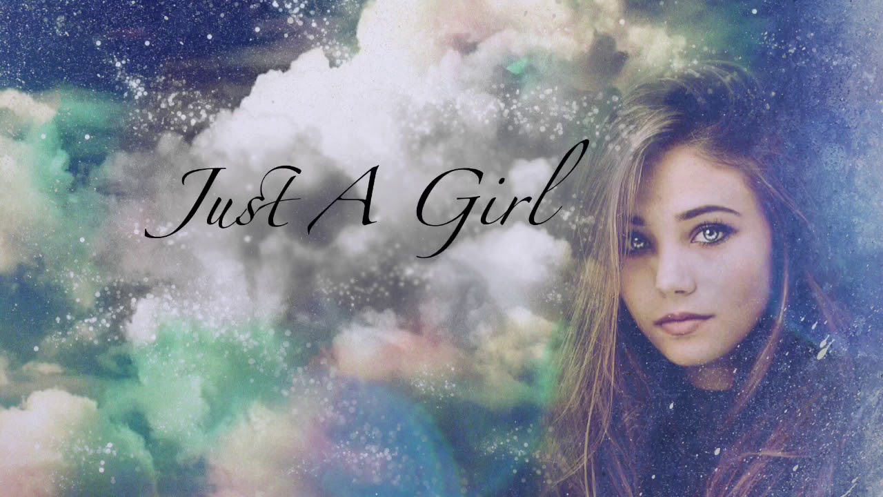 Just A Girl (Lyric video) - YouTube