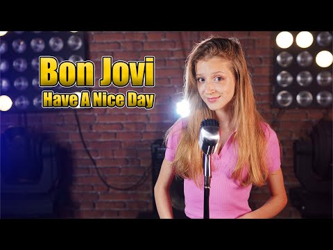  Have A Nice Day (Bon Jovi); cover by Sofy