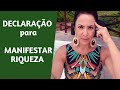 DECLARAÇÃO PARA MANIFESTAR RIQUEZA